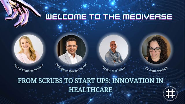 Business Breakout: From Scrubs to Start Ups: Innovation in Healthcare