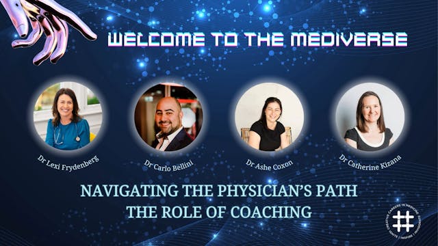 Wellbeing Breakout: Navigating the Physician's Path: The Role of Coaching 