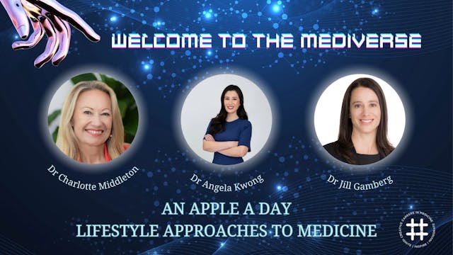 Wellbeing Breakout: An Apple A Day: Lifestyle Approaches to Medicine 