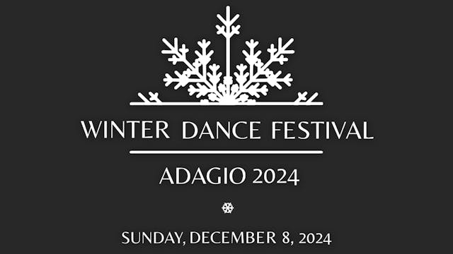 Adagio Winter Dance Festival - Dec 8, 2024