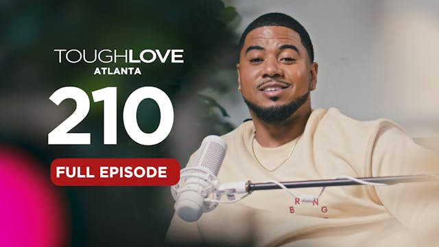 Tough Love Atlanta Season 2, Episode 10