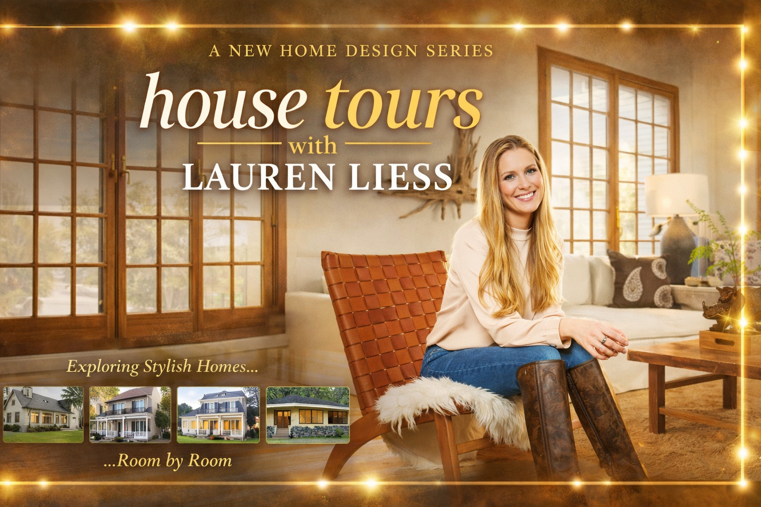 House Tours with Lauren Liess