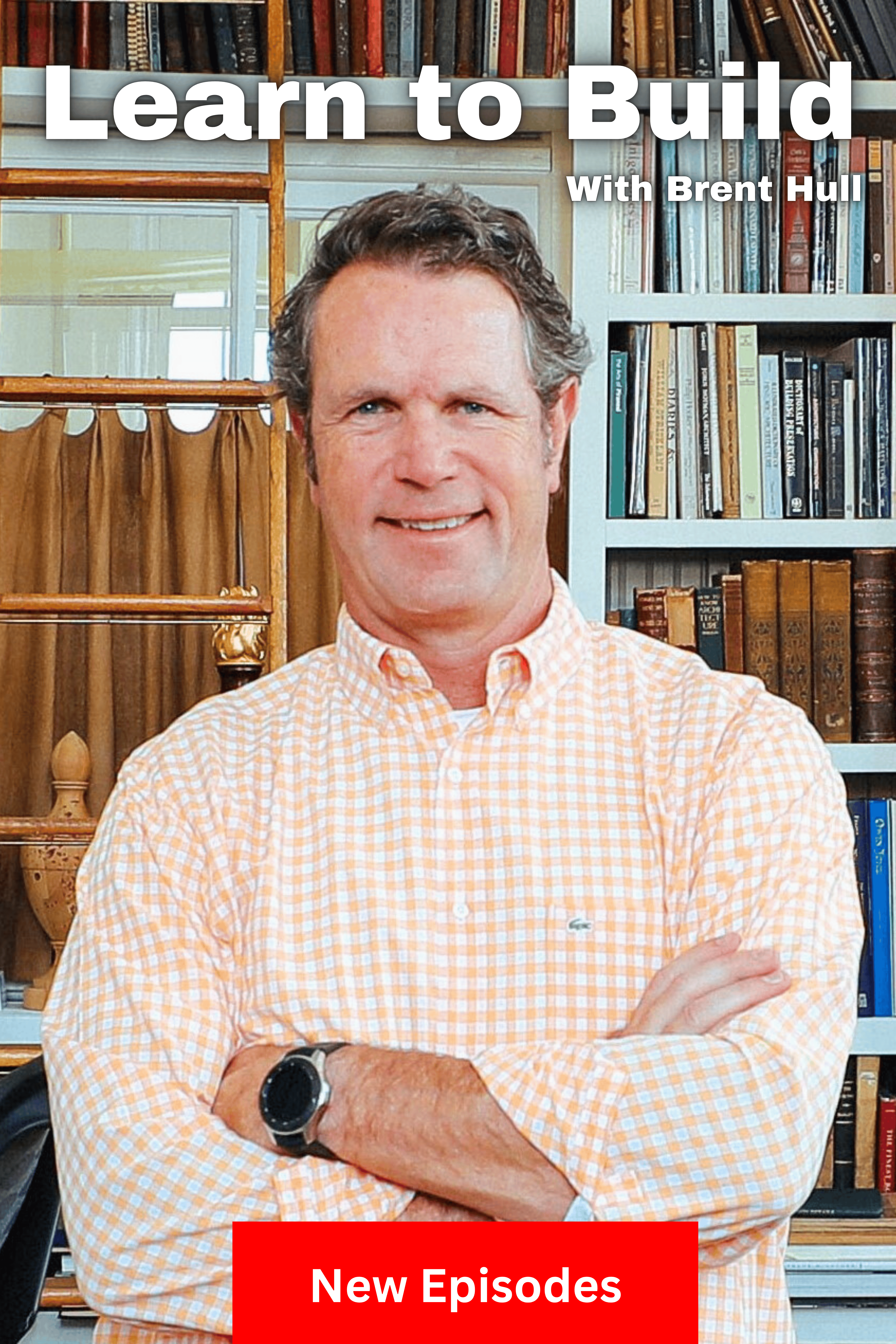 Learn to Build with Brent Hull