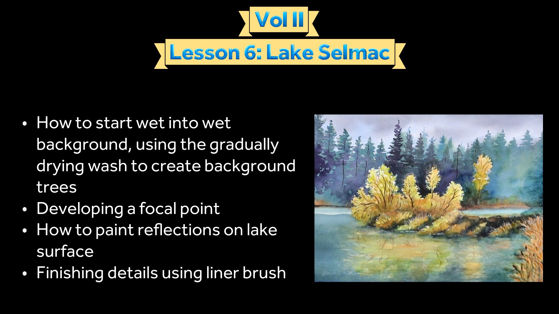 Vol II, Lesson 6: Lake Selmac