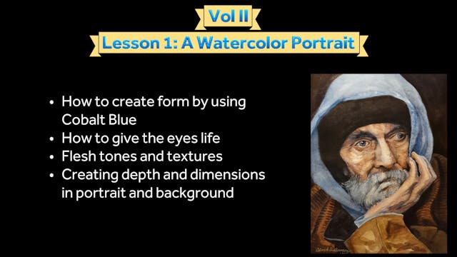 Vol II Lesson 1: A Watercolor Portrait