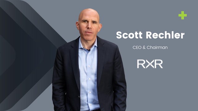 Scott Rechler - Leveraging Technology to Better the Built World