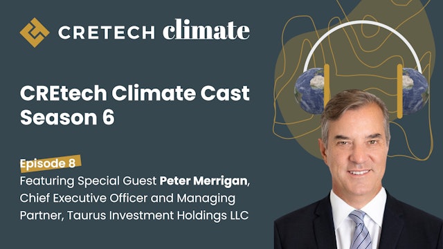 Peter Merrigan - Sustainability Meets Real Estate Private Equity
