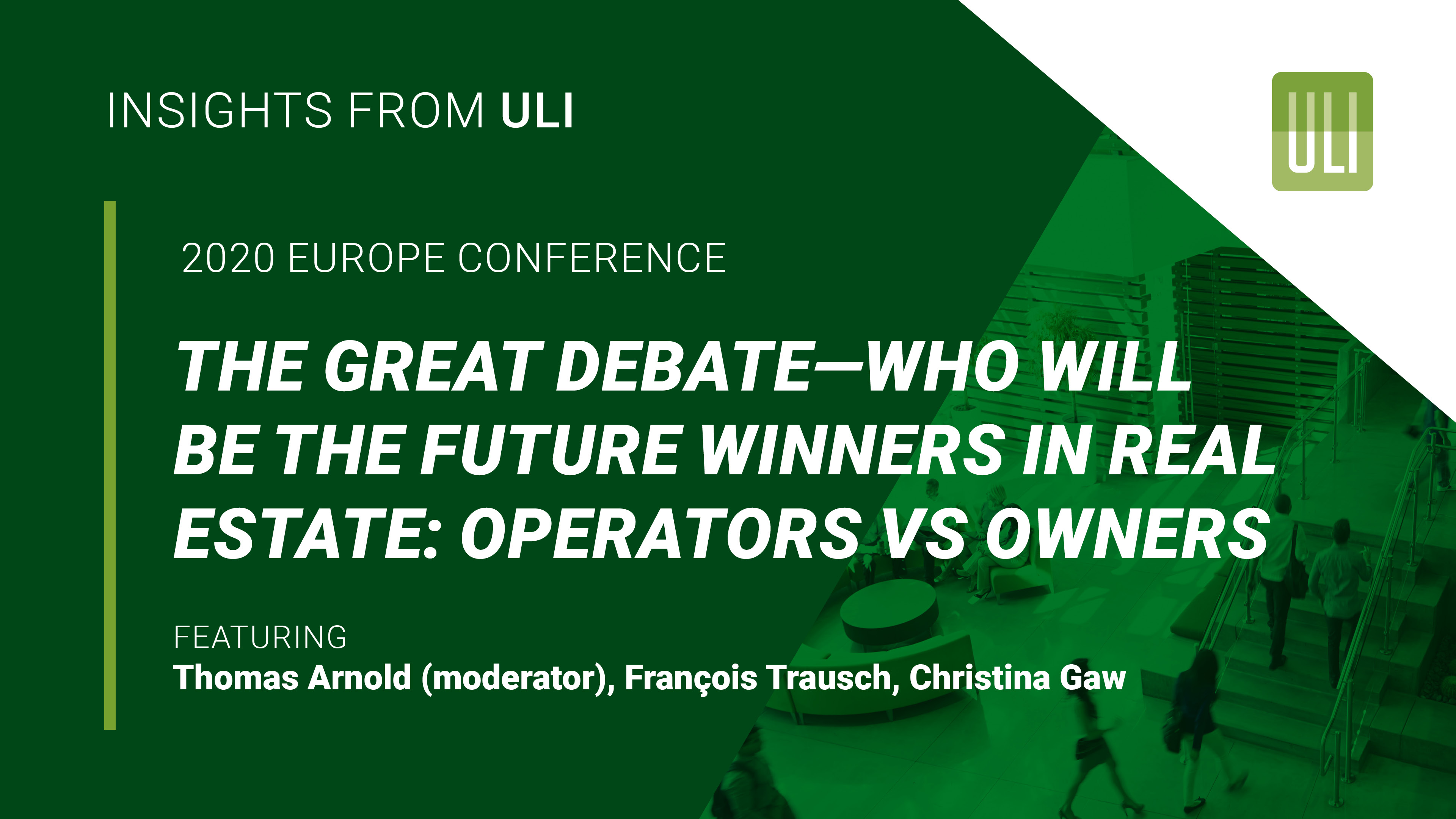 The Great Debate—Who Will Be Future Winner in Real Estate: Operators vs Owners