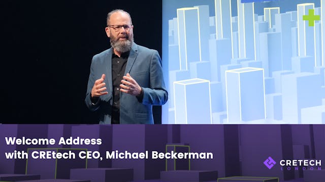Welcome Address  with CREtech CEO, Mi...