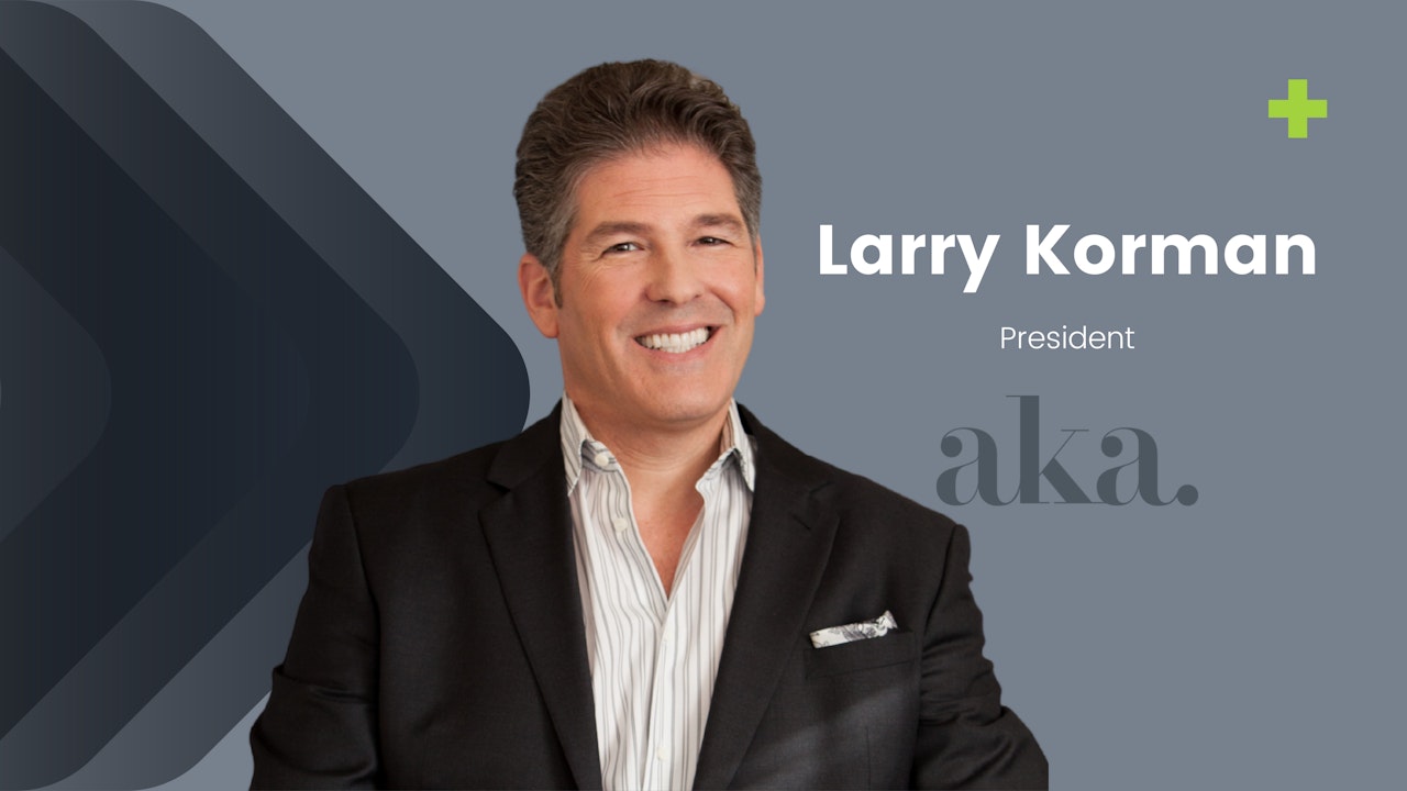 Larry Korman - Setting a New Standard in Hospitality