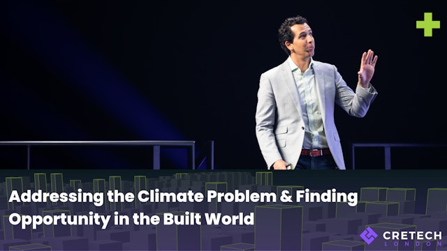 Addressing the Climate Problem & Finding Opportunity in the Built World
