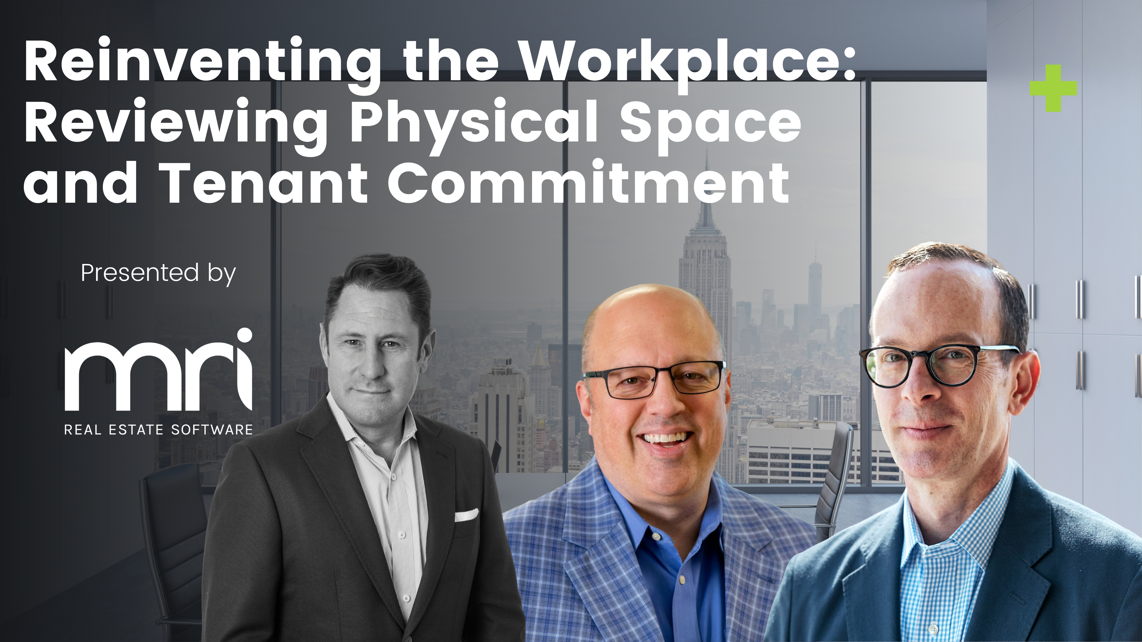 Reinventing the Workplace: Reviewing Physical Space and Tenant Commitment