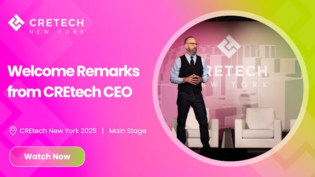 Welcome Remarks from CREtech CEO