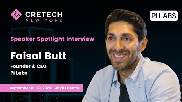 CREtech New York 2023 - Speaker Spotlight Interview with Faisal Butt