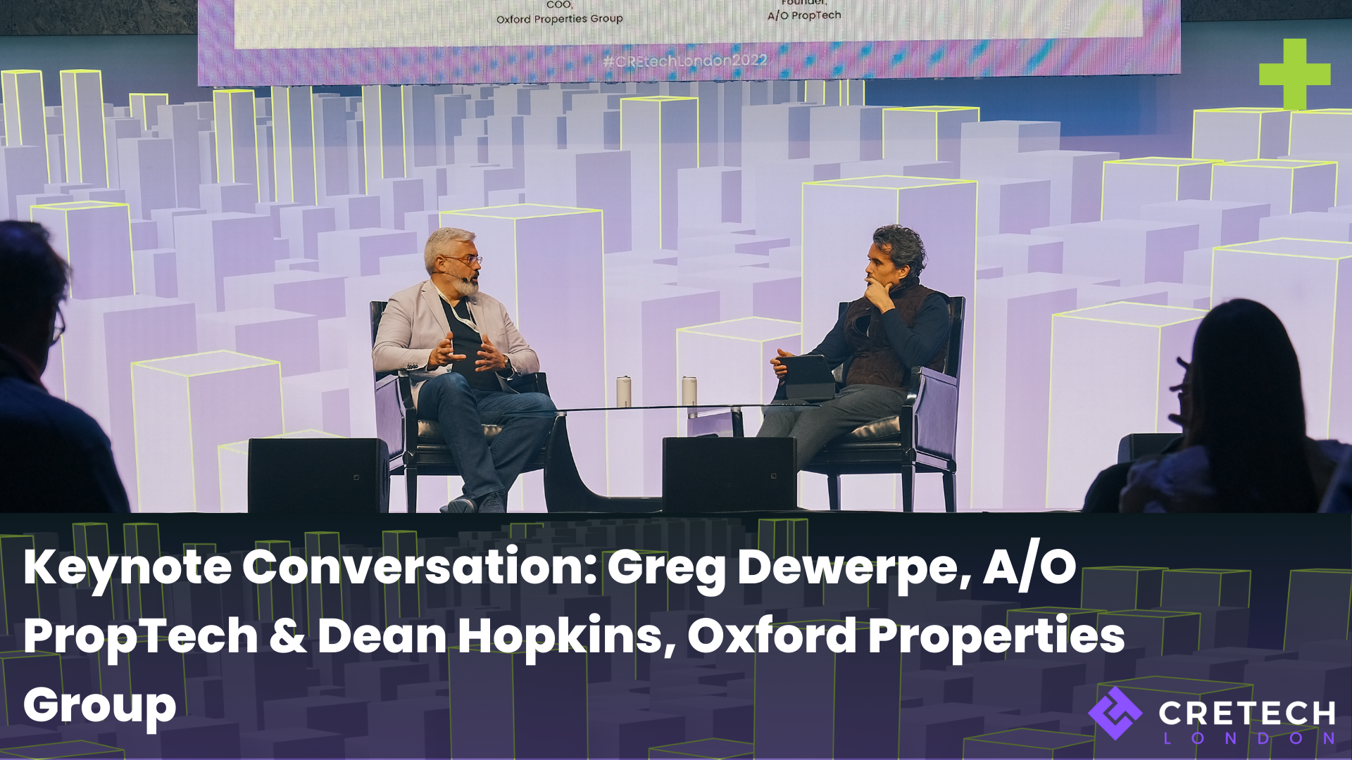 Keynote: Greg Dewerpe, A/O PropTech & Dean Hopkins, Oxford Properties Group