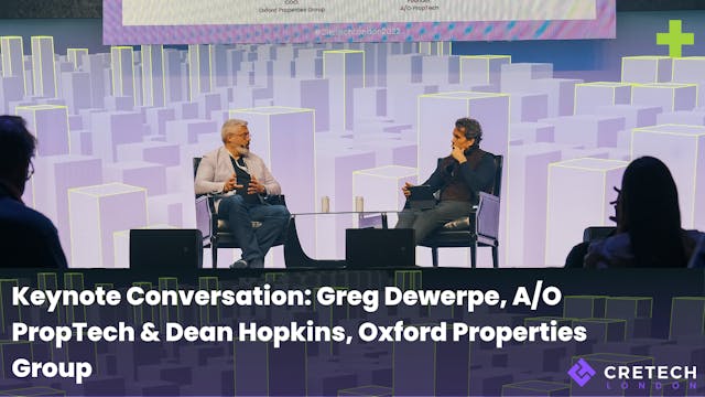 Keynote: Greg Dewerpe, A/O PropTech &...