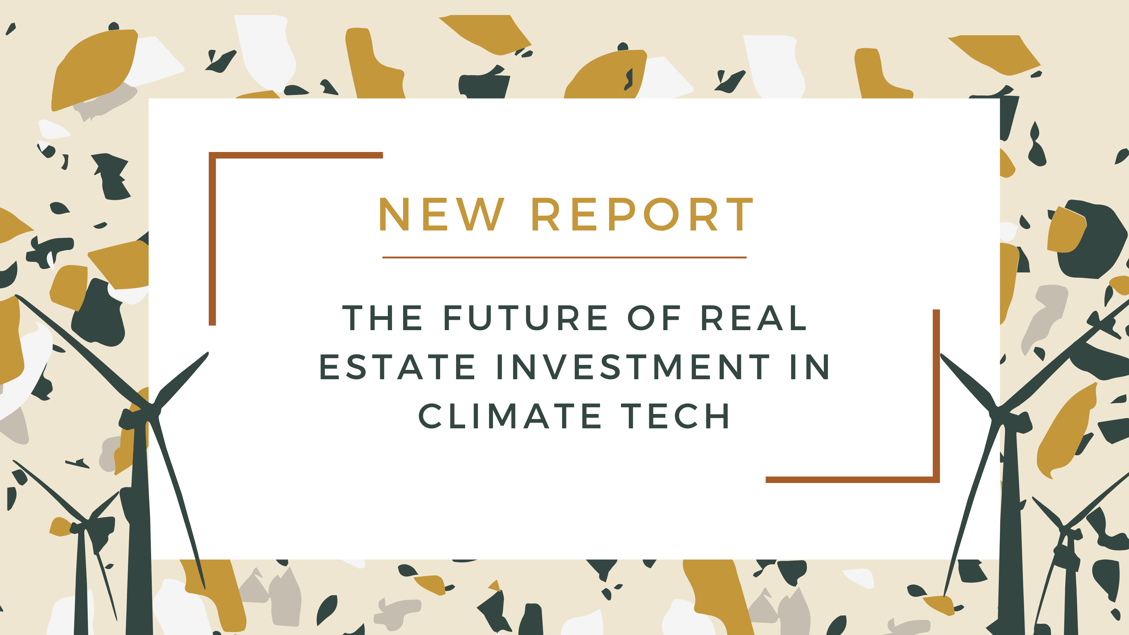 CREtech Climate Research: The Future of Real Estate Investment in Climate Tech