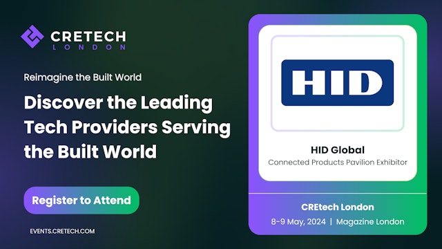 Who You'll Meet at CREtech London's Connected Products Pavilion: HID