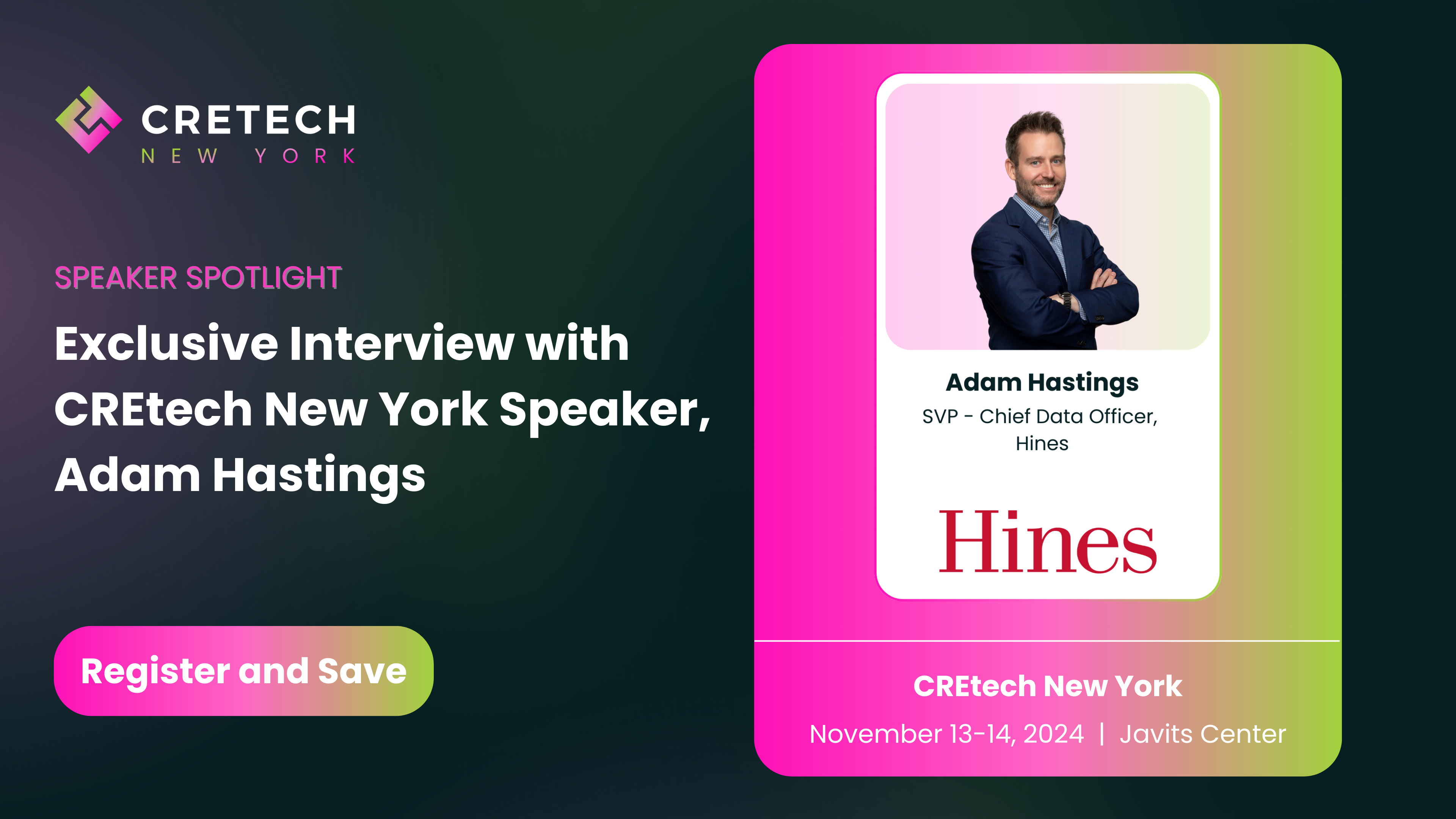 Exclusive Interview with CREtech New York Speaker, Adam Hastings