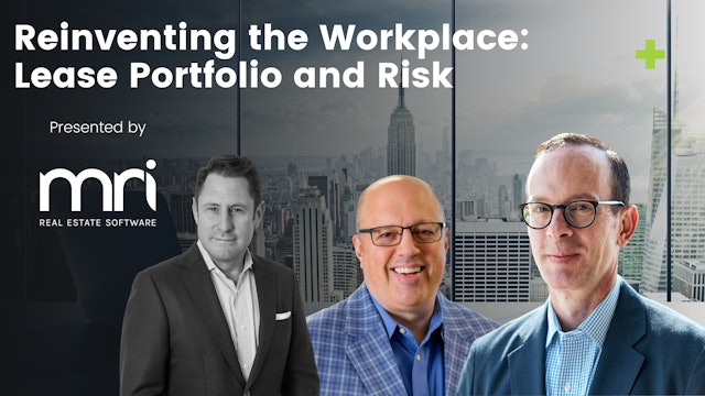 Reinventing the Workplace: Lease Portfolio and Risk