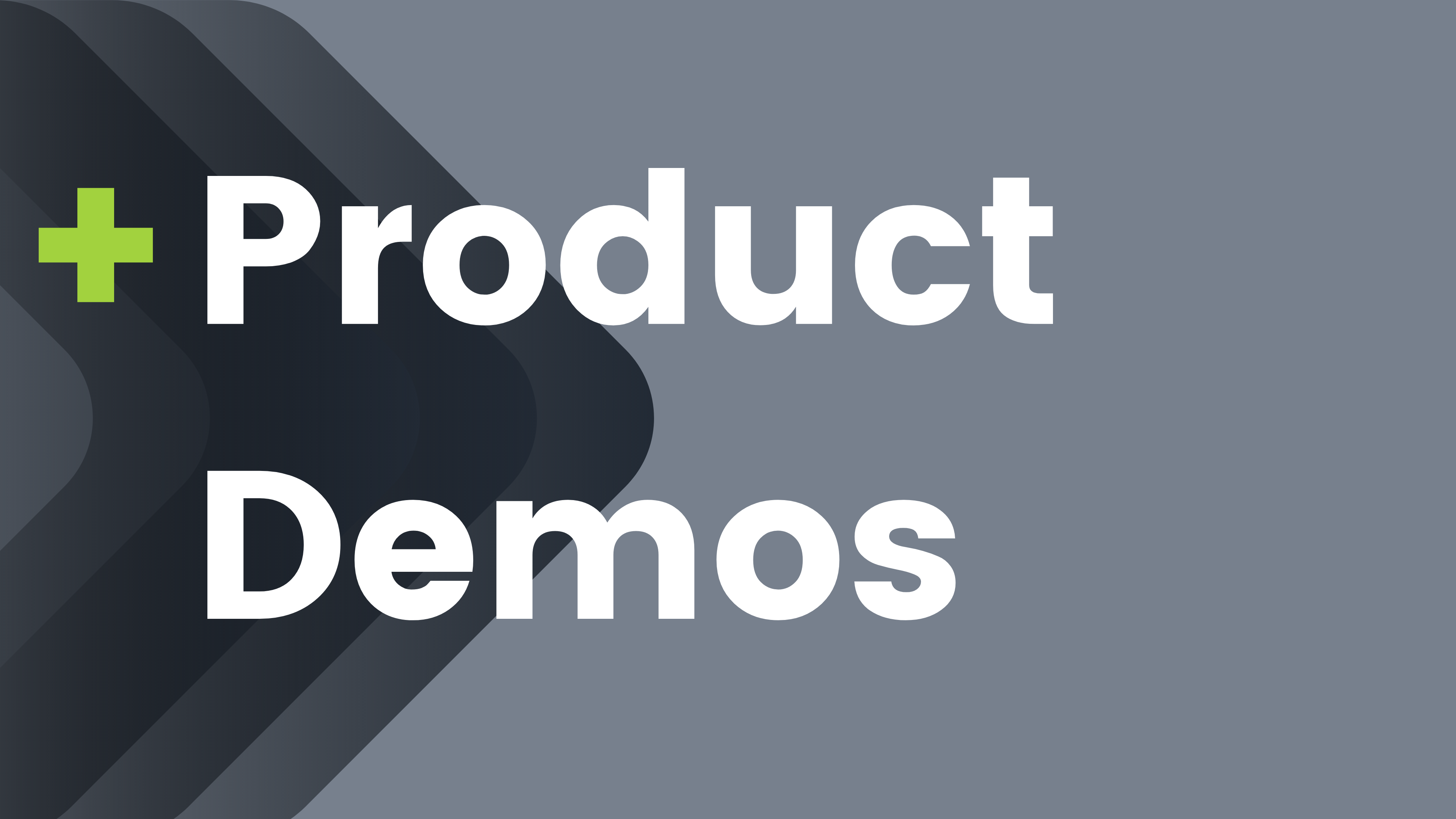 Product Demos
