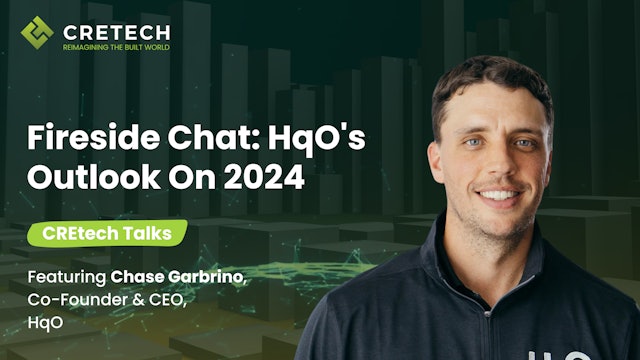 Fireside Chat With Chase Garbarino: HqO's Outlook On 2024 