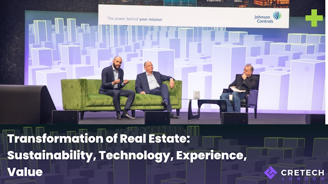Transformation of Real Estate: Sustainability Technology Experience Value