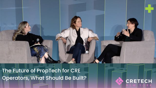 The Future of PropTech for CRE Operat...