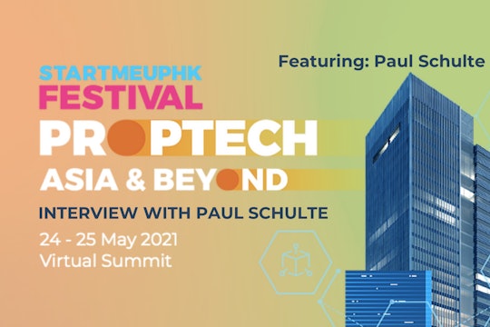 Asia PropTech Summit 2021: Interview with Paul Schulte