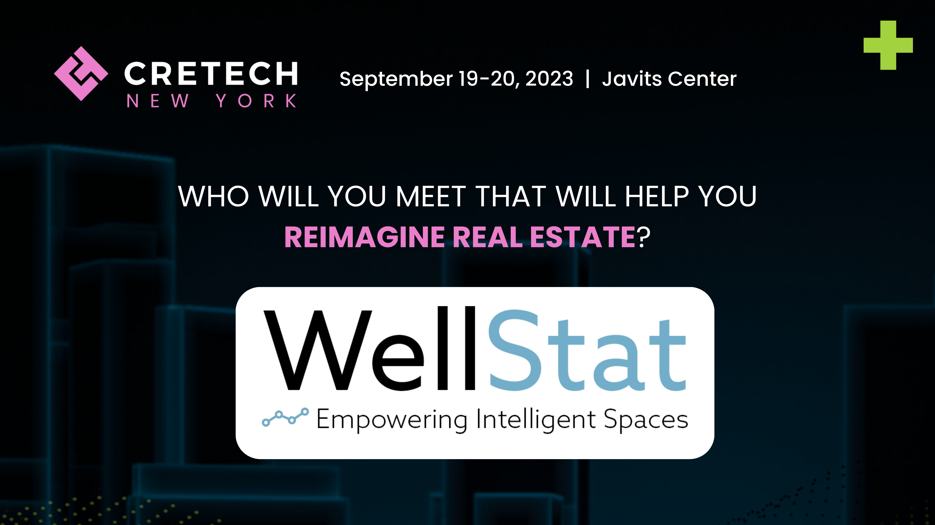 Who You'll Meet at CREtech New York's Expo Hall: WellStat
