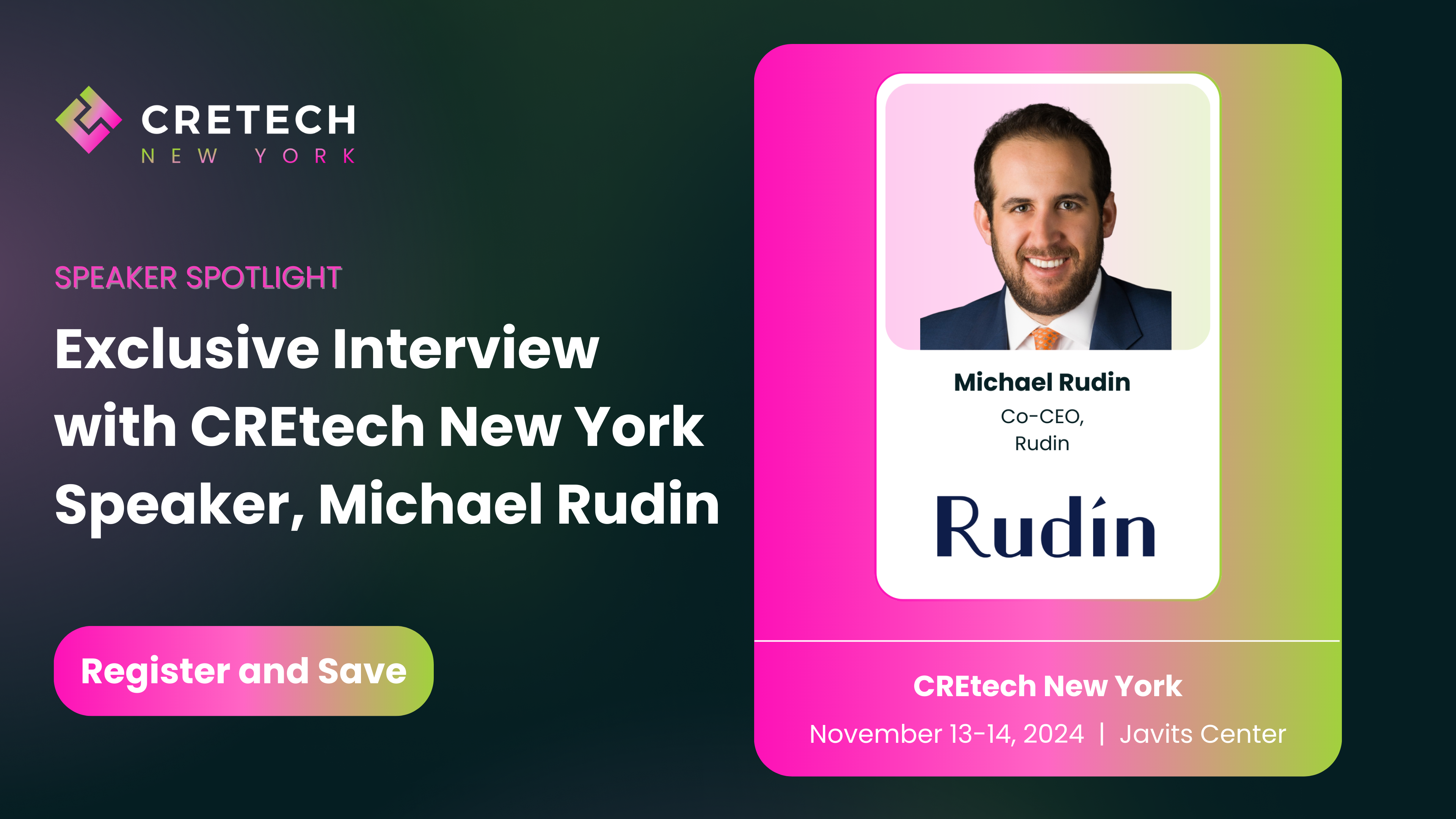 Exclusive Interview with CREtech New York Speaker, Michael Rudin