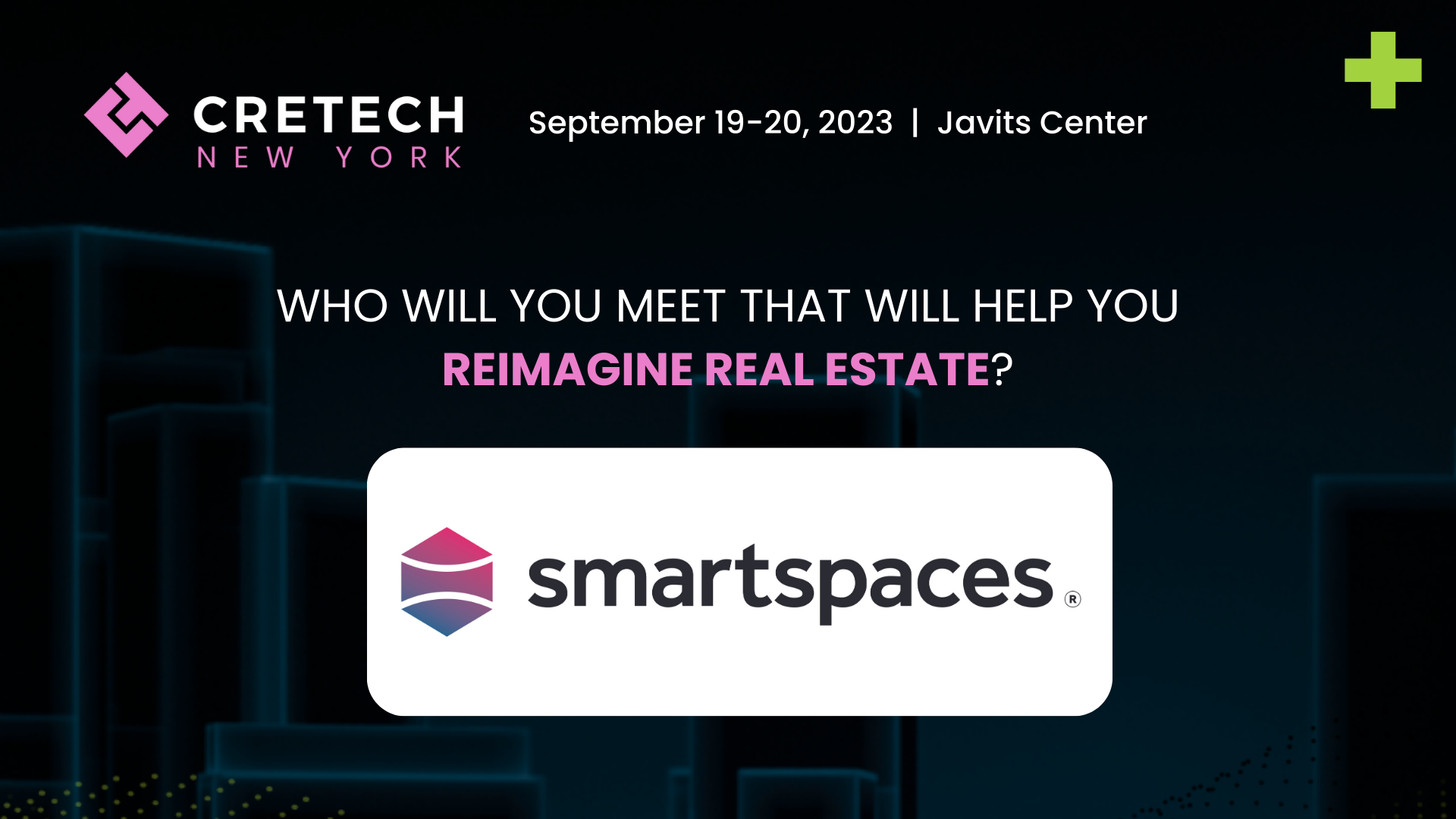 Who You'll Meet at CREtech New York's Expo Hall: Smart Spaces