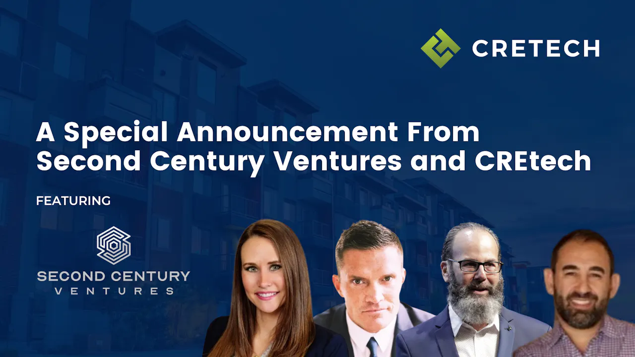 A Special Announcement From Second Century Ventures and CREtech - 2022 ...