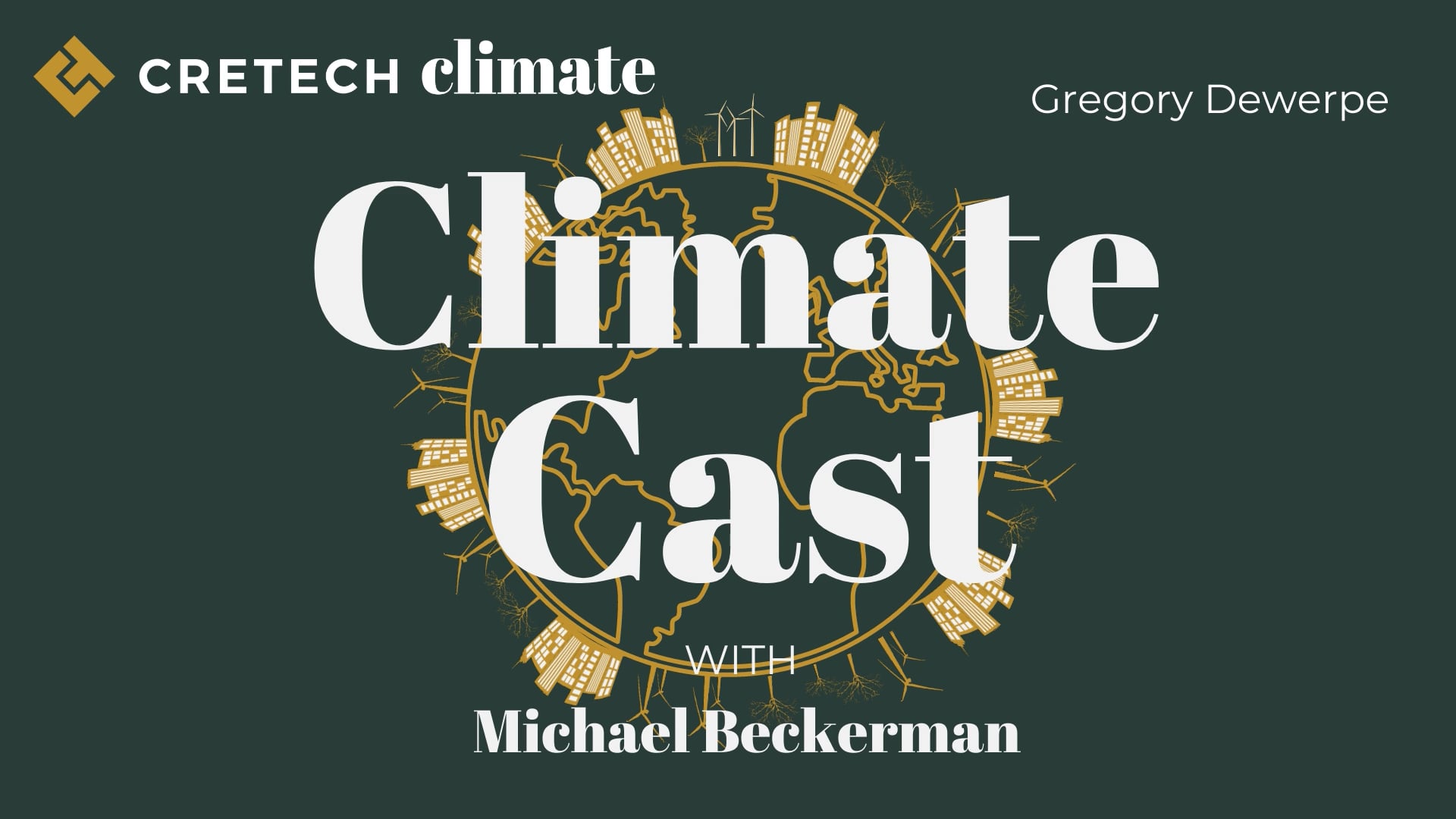 Gregory Dewerpe - Addressing Climate Change, One Investment At A Time