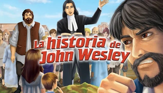 Antorchas - La Historia de John Wesley
