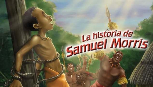 Antorchas - La Historia de Samuel Morris