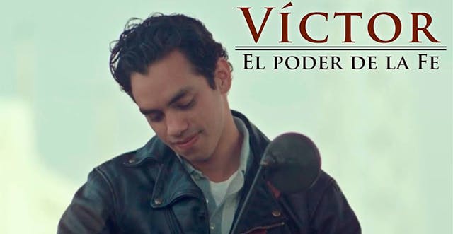 Víctor: el poder de la fé
