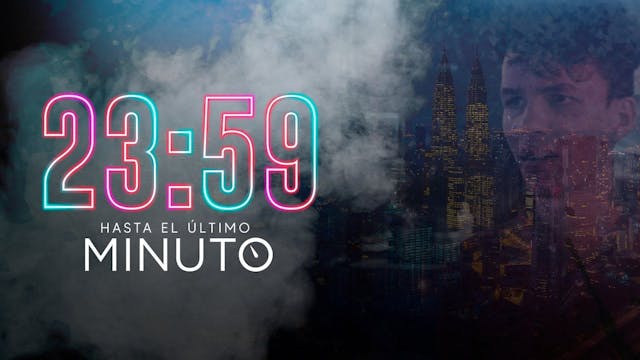 23:59 Hasta el último minuto - Parte 2