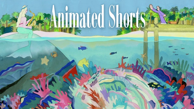 Animated Shorts