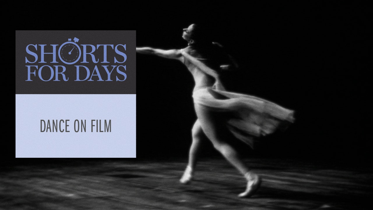 Shorts for Days: Dance on Film