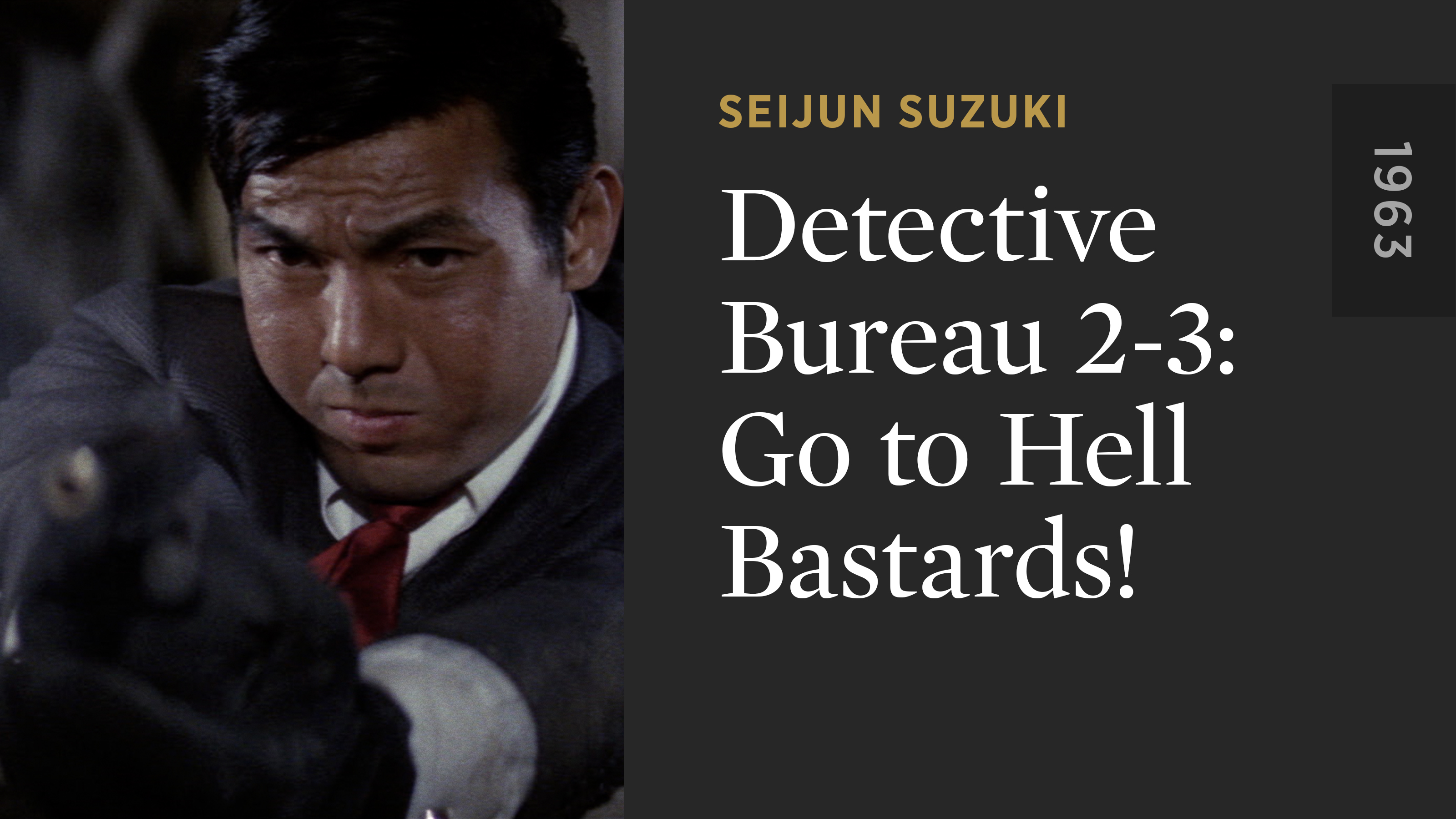 Detective Bureau 2-3: Go to Hell Bastards! - The Criterion Channel