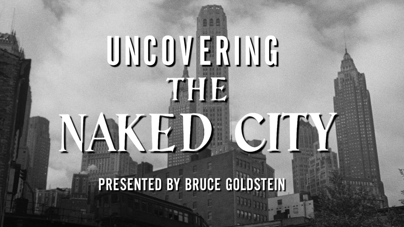 Uncovering THE NAKED CITY