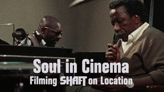 Soul in Cinema: Filming SHAFT on Location