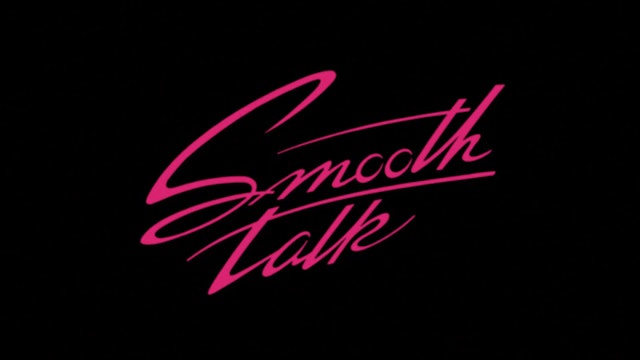 SMOOTH TALK Trailer