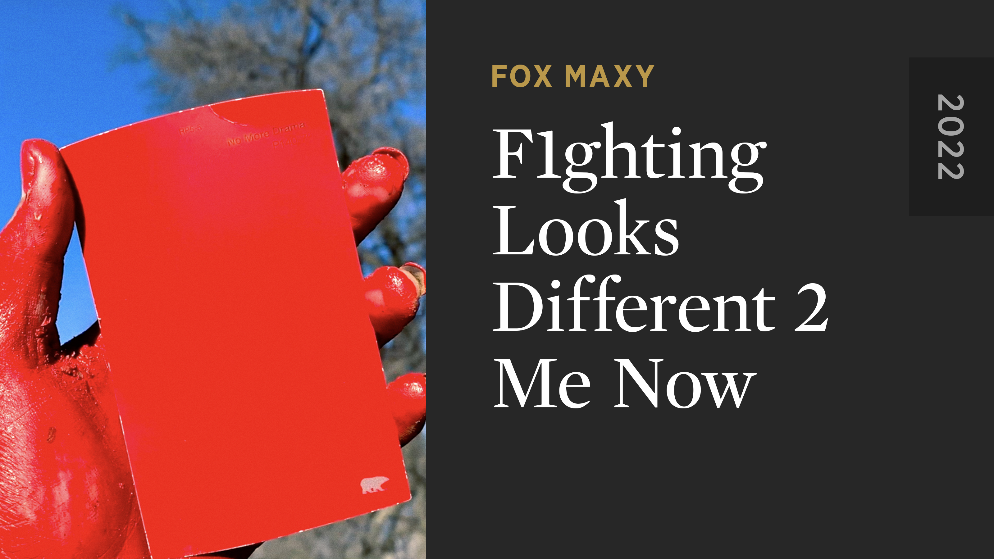 F1ghting Looks Different 2 Me Now