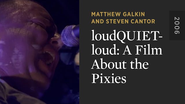 loudQUIETloud: A Film About the Pixies