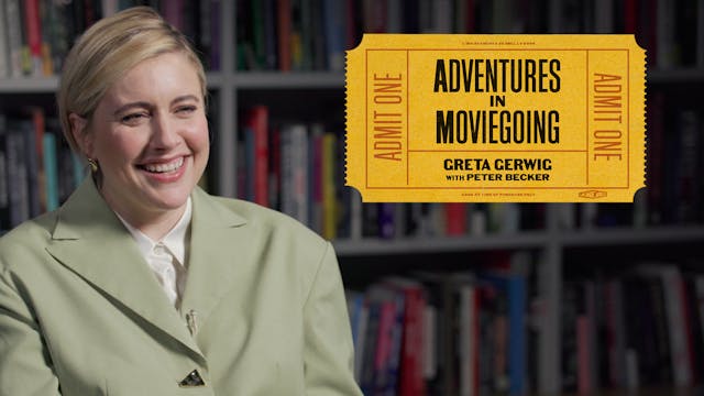 Greta Gerwig on WHERE IS THE FRIEND’S...