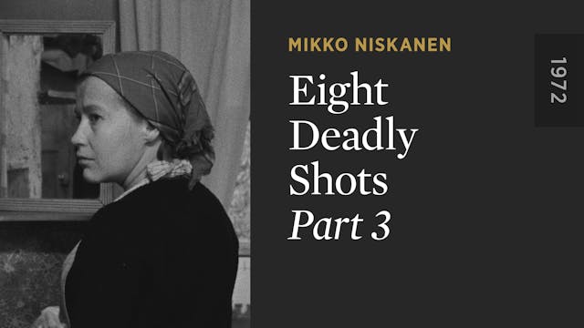 EIGHT DEADLY SHOTS: Part 3