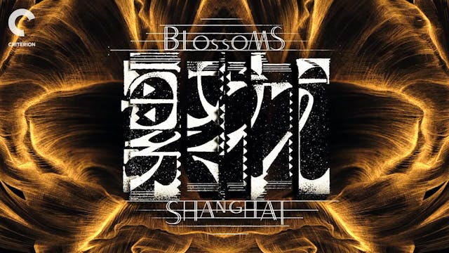 BLOSSOMS SHANGHAI Trailer