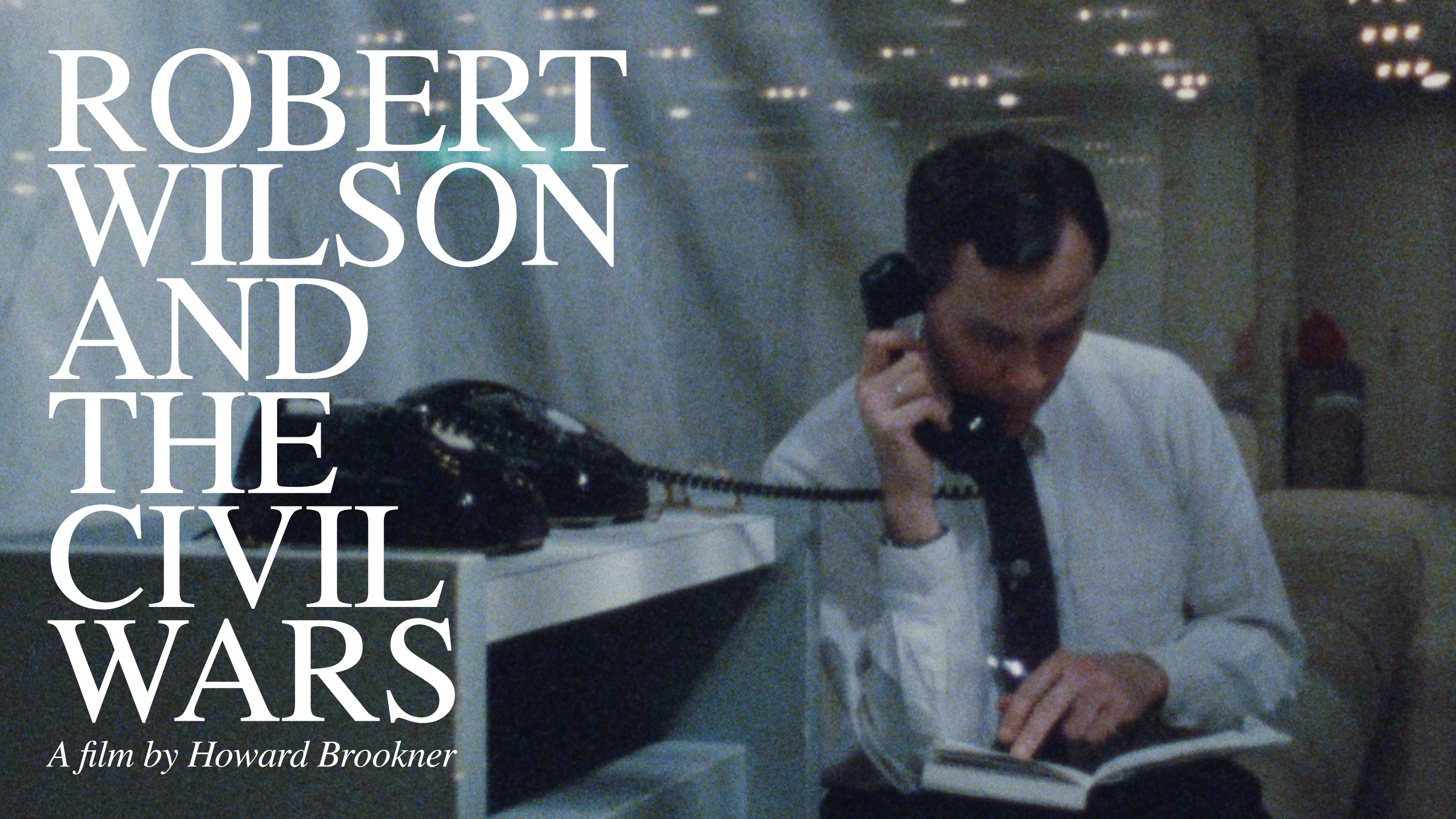 Robert Wilson and the Civil Wars